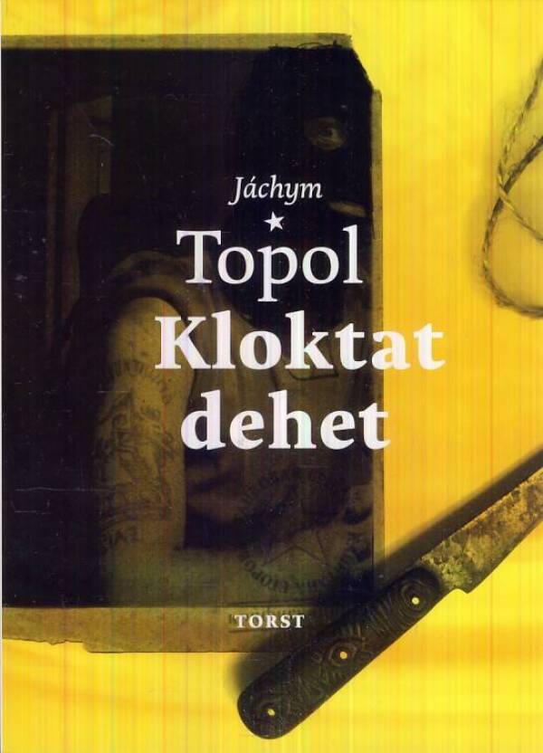 Jáchym Topol: KLOKTAT DEHET