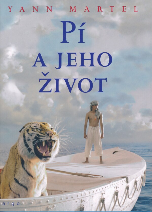 Yann Martell: PÍ A JEHO ŽIVOT