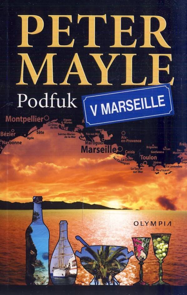 Peter Mayle: PODFUK V MARSEILLE