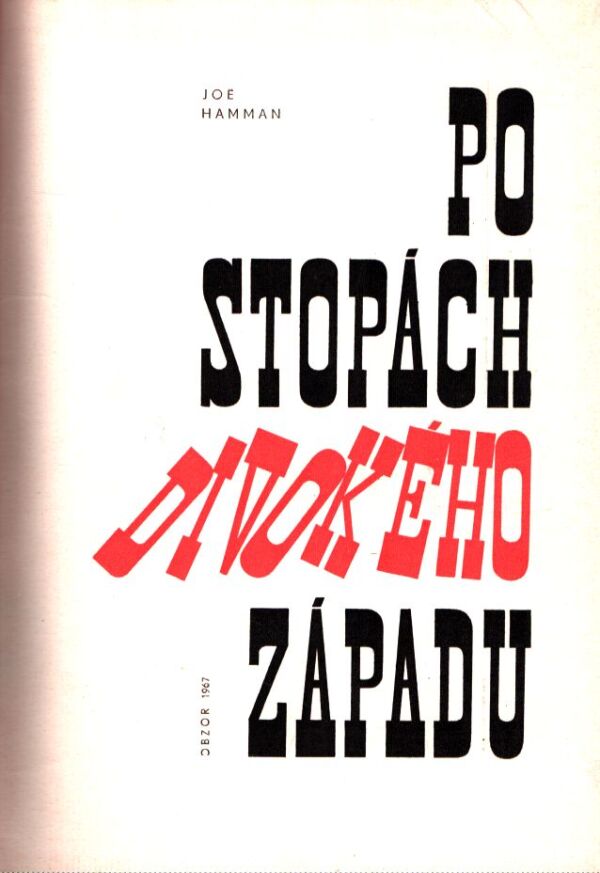 Joe Hamman: PO STOPÁCH DIVOKÉHO ZÁPADU