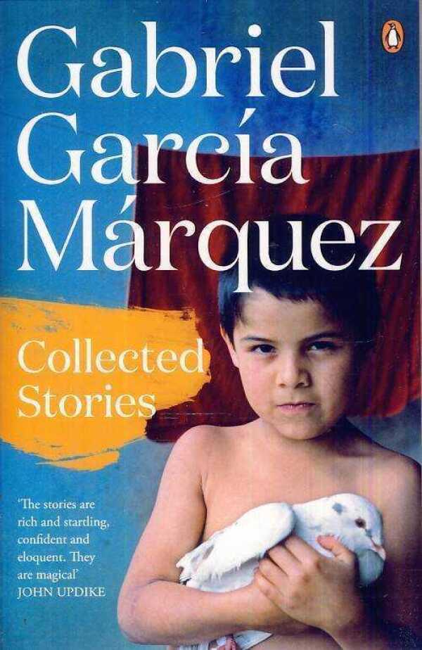 Gabriel García Márquez: COLLECTED STORIES