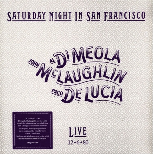 Al Di Meola, John McLaughlin, Paco De Lucia: SATURDAY NIGHT IN SAN FRANCISCO - LP