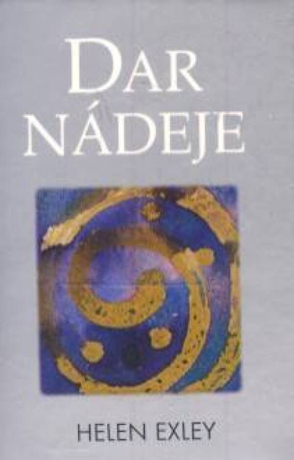 Helen Exley: DAR NÁDEJE