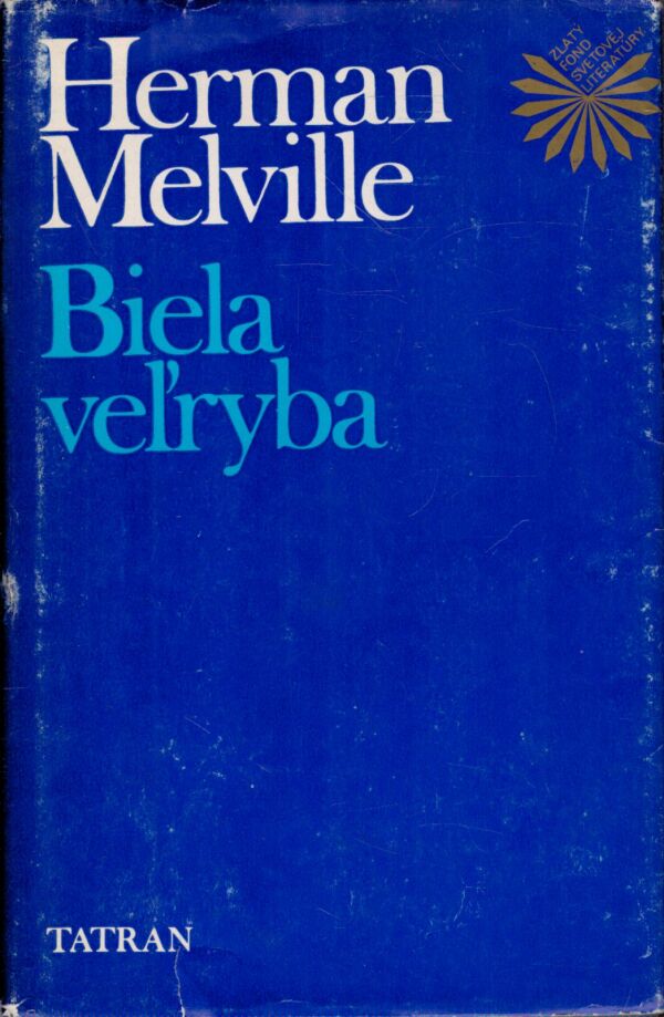 Herman Melville: BIELA VEĽRYBA