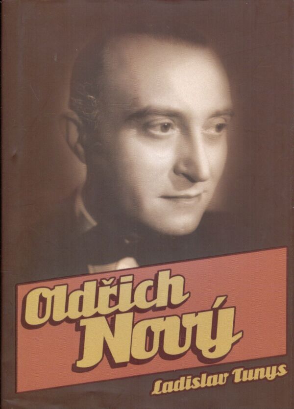 Ladislav Tunys: OLDŘICH NOVÝ