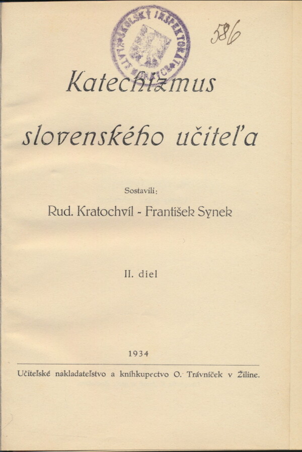 Rudolf Kratochvíl, František Synek: KATECHIZMUS SLOVENSKÉHO UČITEĽA II. DIEL