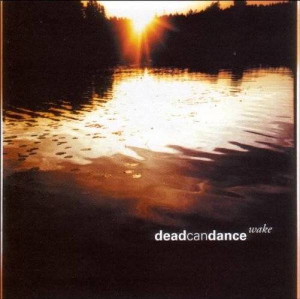 Dead Can Dance: WAKE