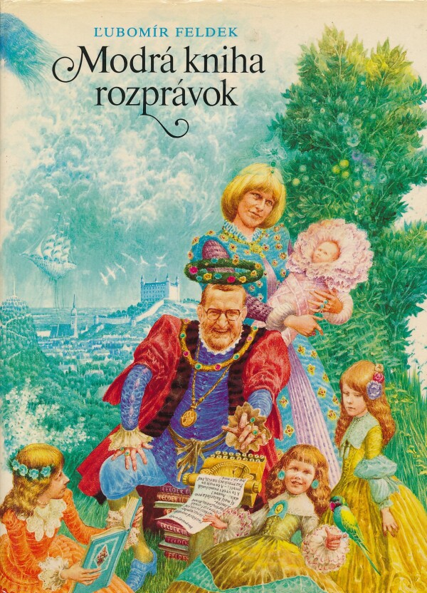Ľubomír Feldek: MODRÁ KNIHA ROZPRÁVOK