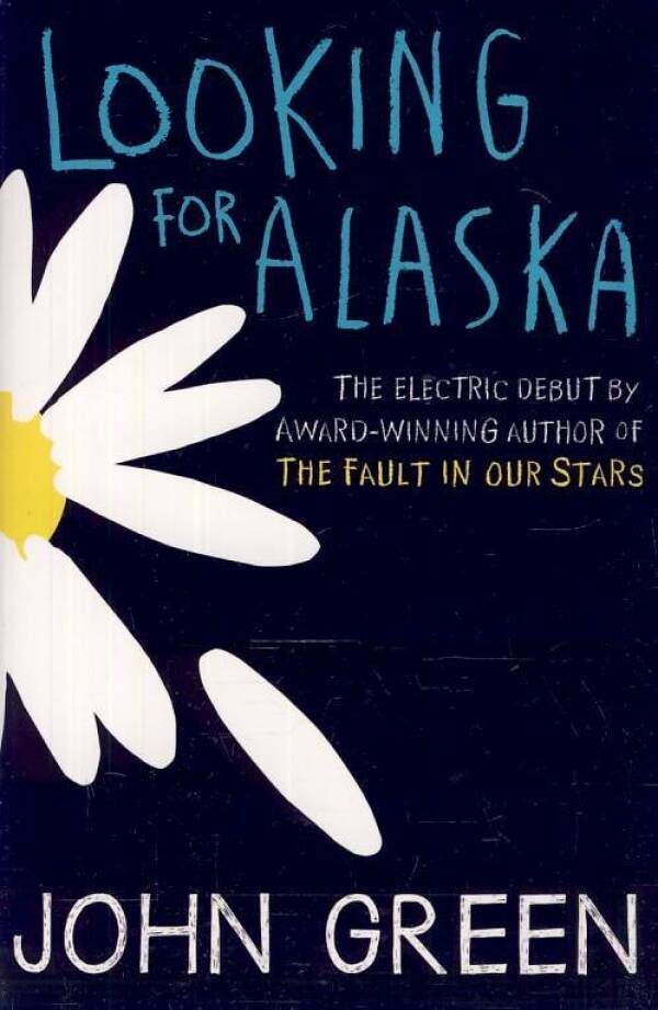 John Green: LOOKING FOR ALASKA