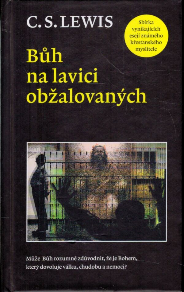 C.S. Lewis: BŮH NA LAVICI OBŽALOVANÝCH