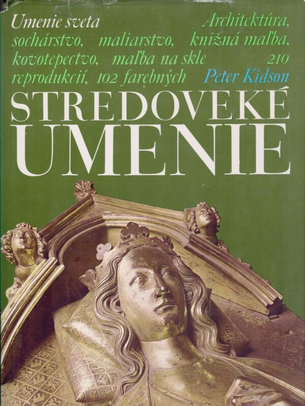 Peter Kidson: STREDOVEKÉ UMENIE