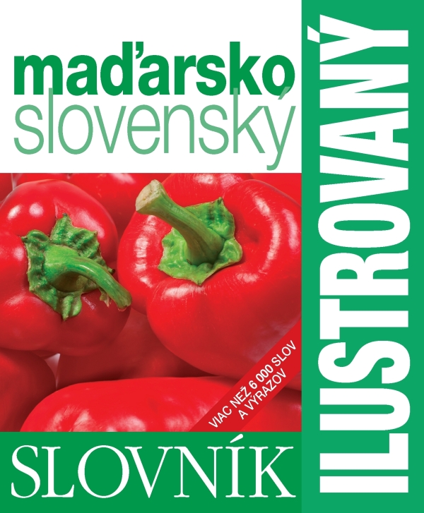 ILUSTROVANÝ MAĎARSKO-SLOVENSKÝ SLOVNÍK