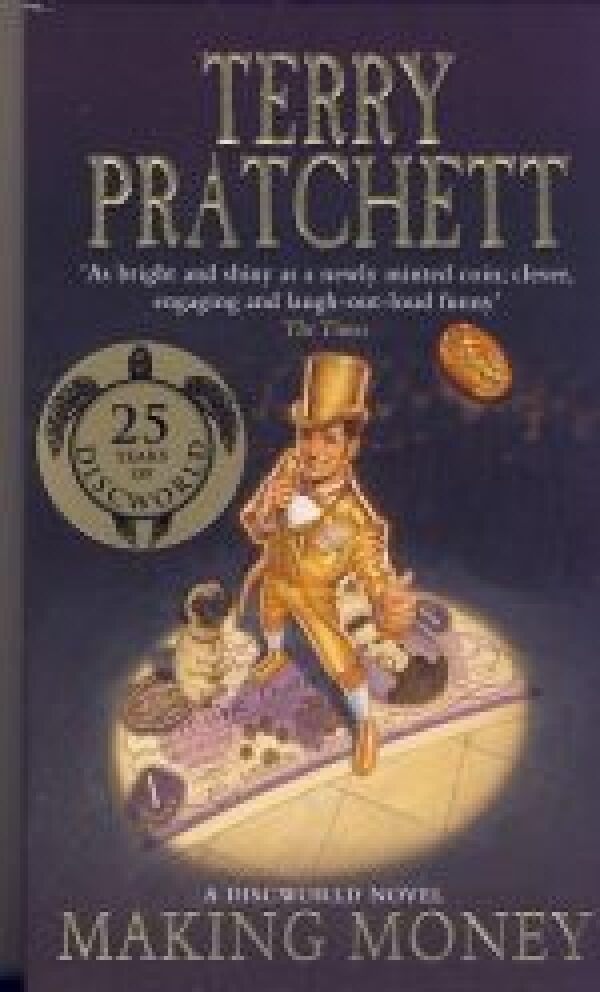 Terry Pratchett: MAKING MONEY