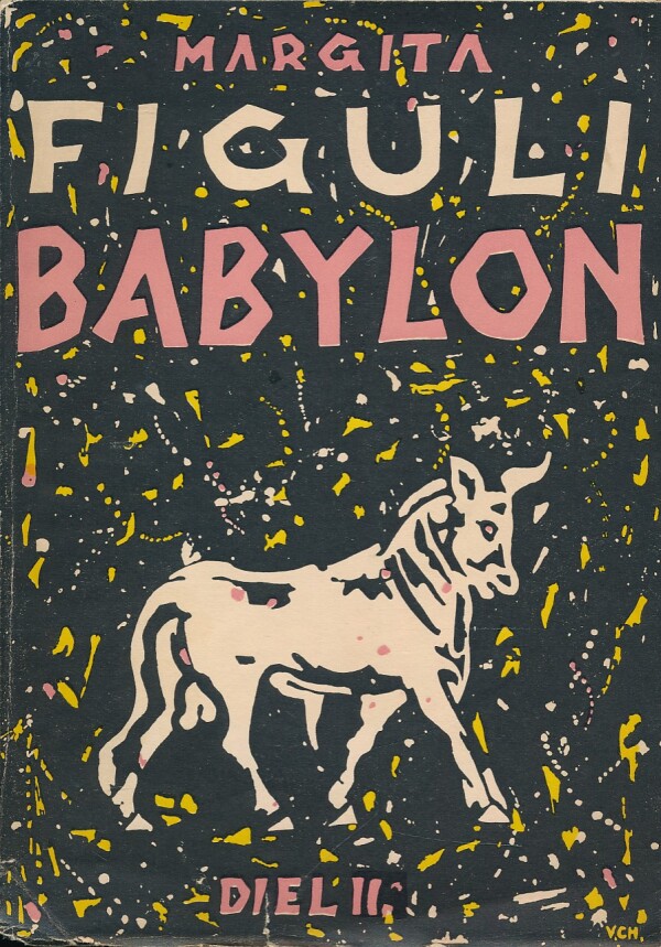 Margita Figuli: BABYLON I. - IV.