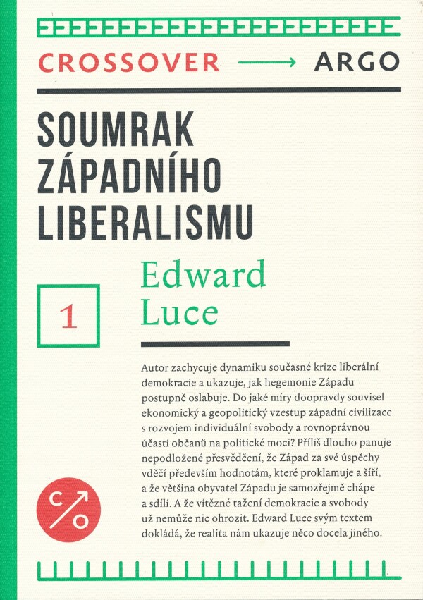 Edward Luce: SOUMRAK ZÁPADNÍHO LIBERALISMU