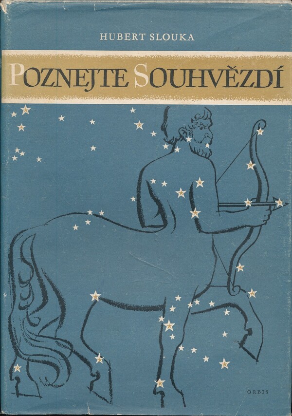Hubert Slouka: POZNEJTE SOUHVĚZDÍ