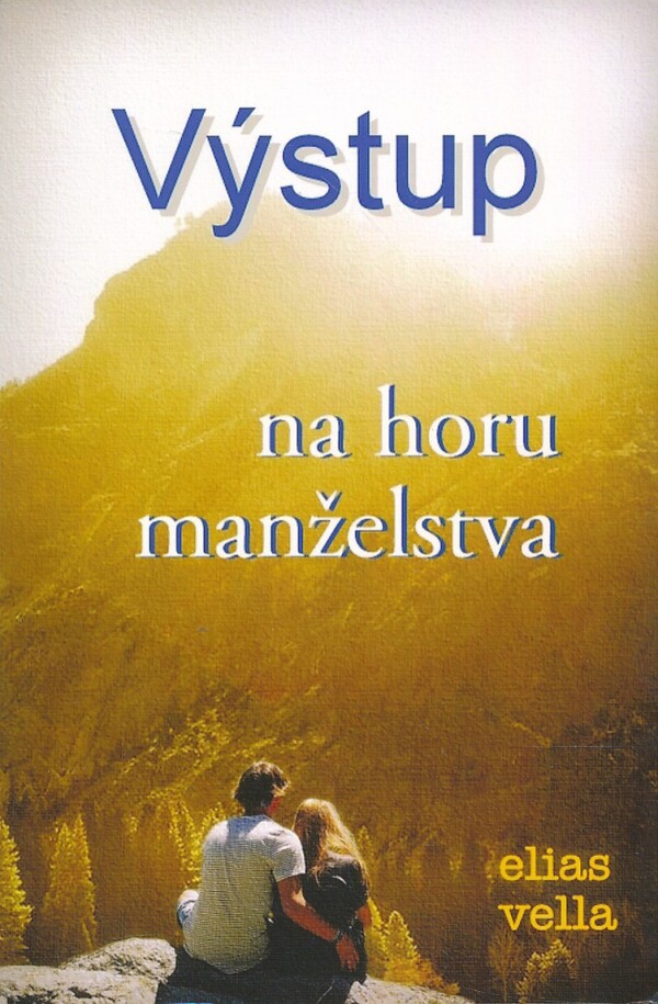 Elias Vella: VÝSTUP NA HORU MANŽELSTVA