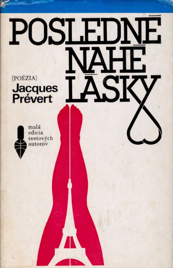 Jacques Prévert: POSLEDNÉ NAHÉ LÁSKY