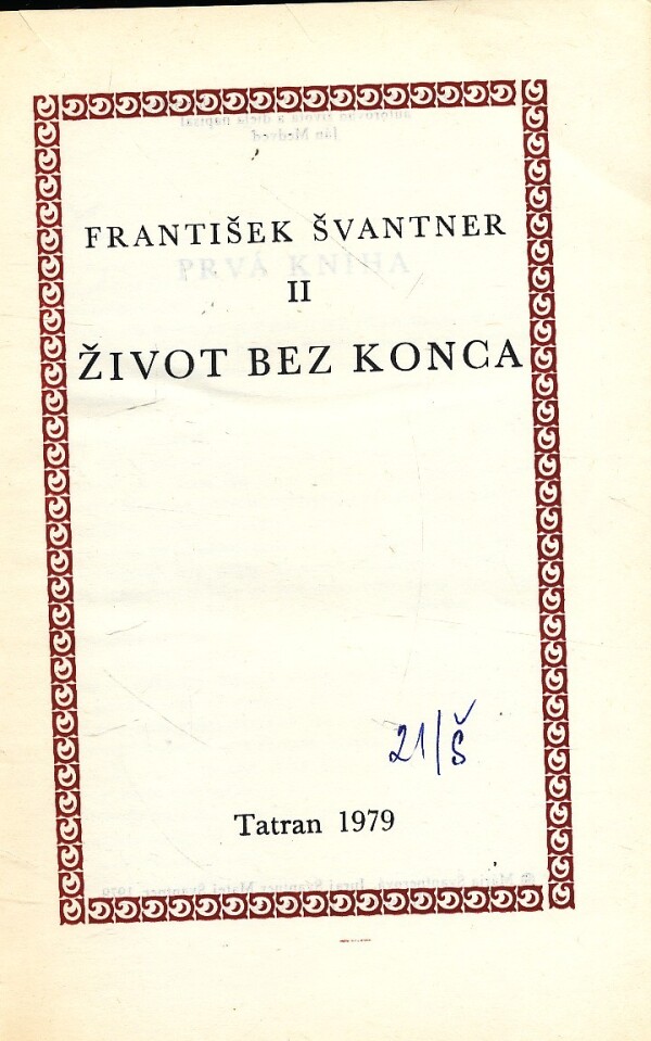 František Švantner: ŽIVOT BEZ KONCA