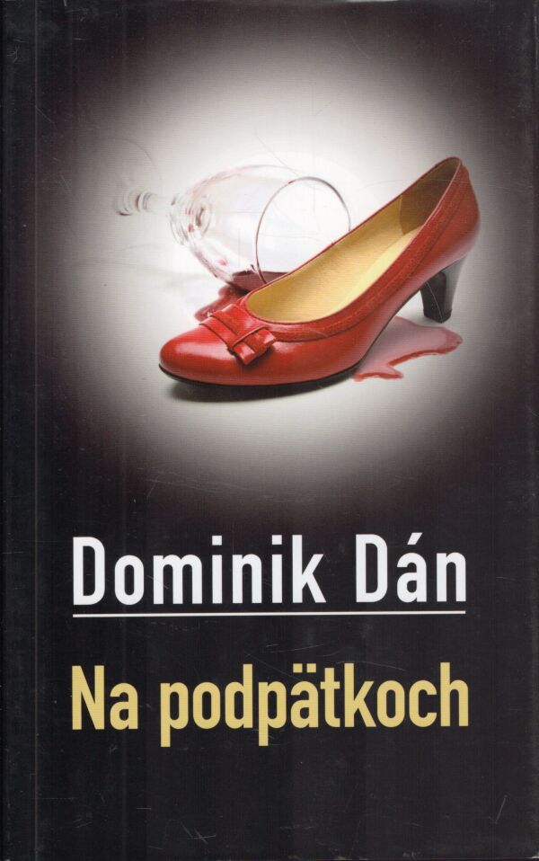 Dominik Dán: NA PODPÄTKOCH