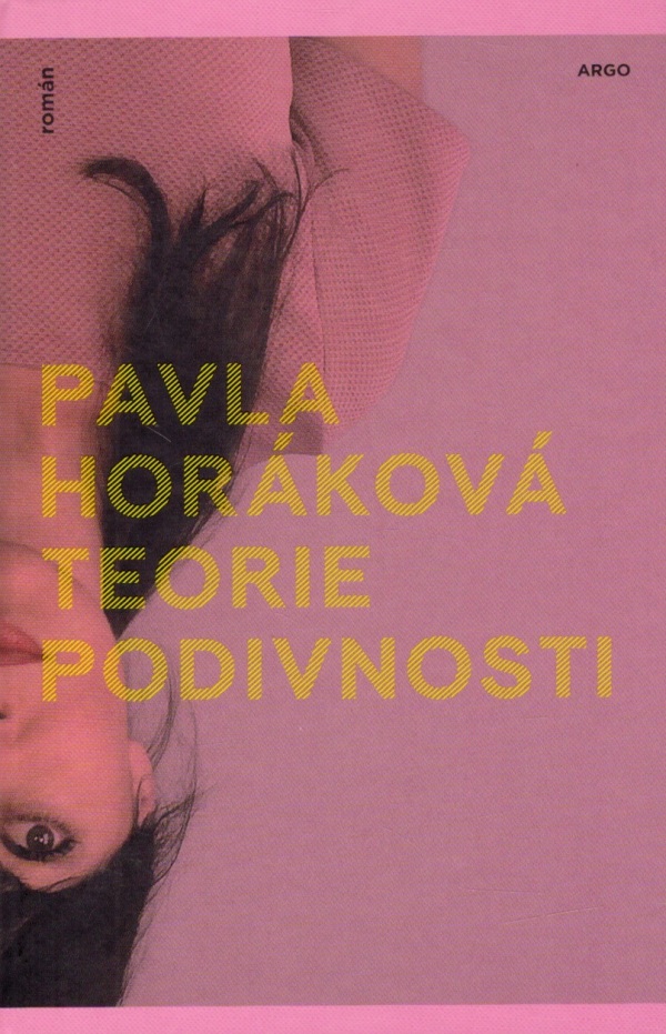 Pavla Horáková: TEORIE PODIVNOSTI