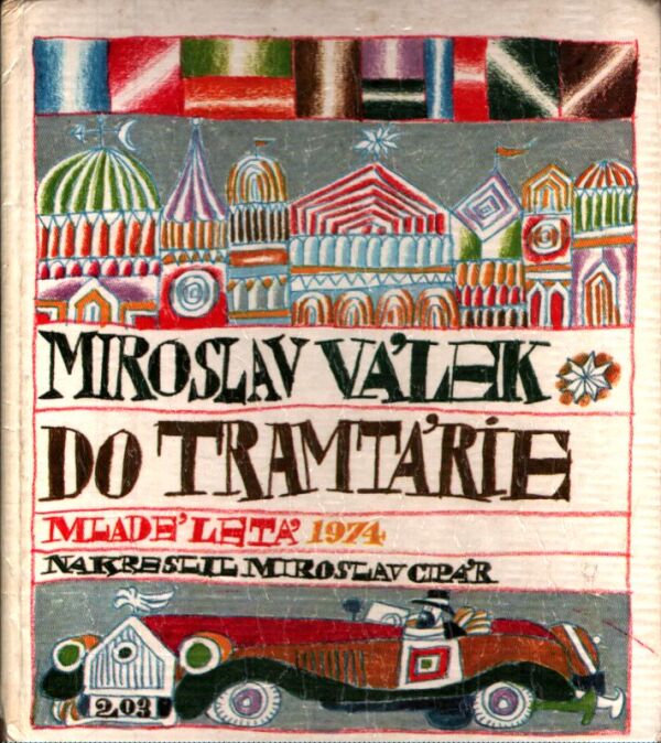 Miroslav Válek: DO TRAMTÁRIE