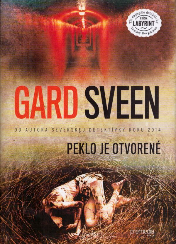 Gard Sveen: PEKLO JE OTVORENÉ