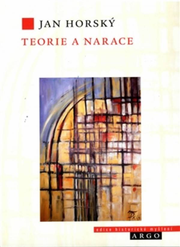 Jan Horský: TEORIE A NARACE