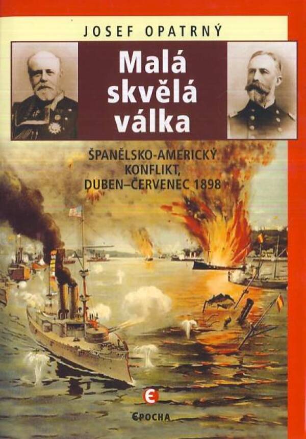 Josef Opatrný: MALÁ SKVĚLÁ VÁLKA