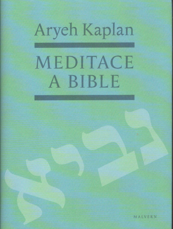 Aryeh Kaplan: MEDITACE A BIBLE