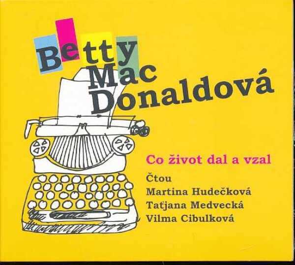 Betty MacDonaldová: CO ŽIVOT DAL A VZAL - AUDIOKNIHA