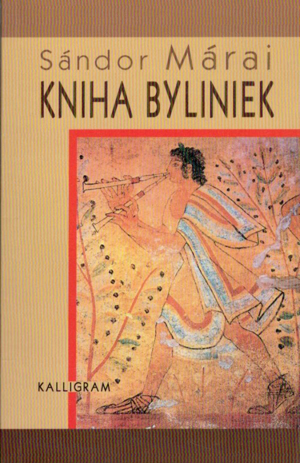Sándor Márai: KNIHA BYLINIEK