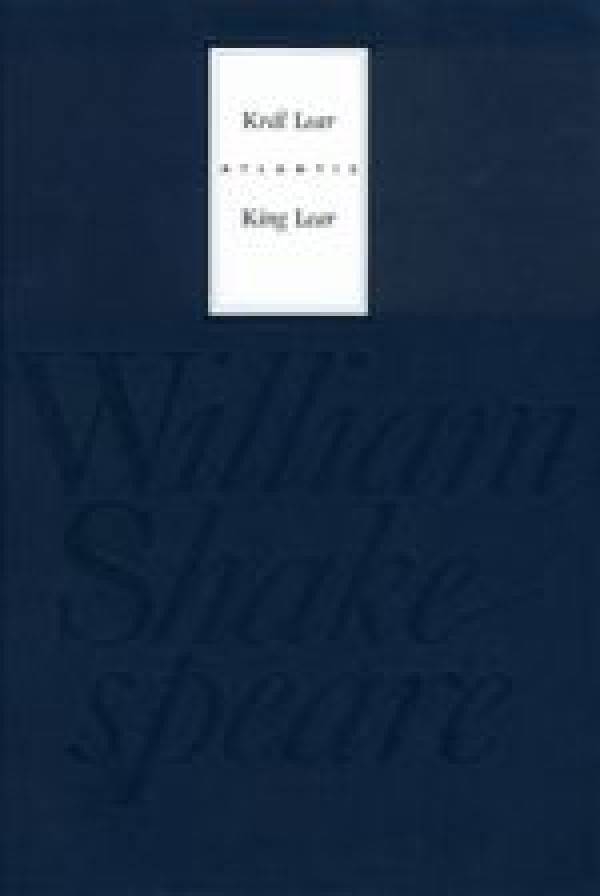 William Shakespeare: KRÁL LEAR / KING LEAR