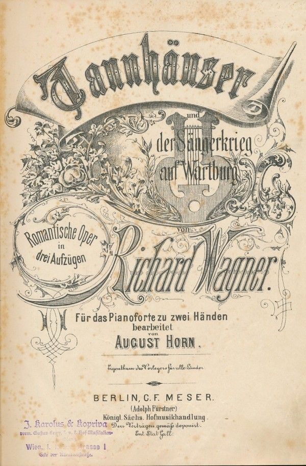 Richard Wagner: TANNHÄUSER - ROMANTISCHE OPER IN DREI AUFZÜGEN