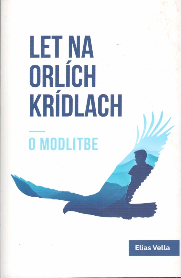 Elias Vella: LET NA ORLÍCH KRÍDLACH