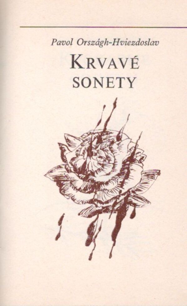 Országh Pavol Hviezdoslav: KRVAVÉ SONETY / KROVAVYE SONETY