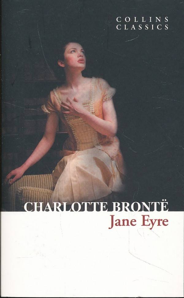 Charlotte Bronte: JANE EYRE