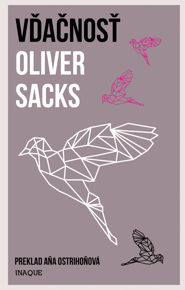 Oliver Sacks: VĎAČNOSŤ