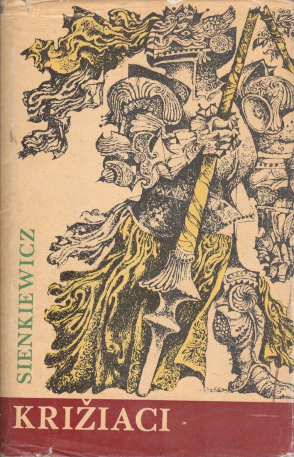 Henryk Sienkiewicz: KRIŽIACI 1-2