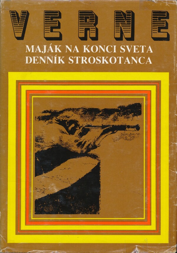 Jules Verne: MAJÁK NA KONCI SVETA. DENNÍK STROSKOTANCA