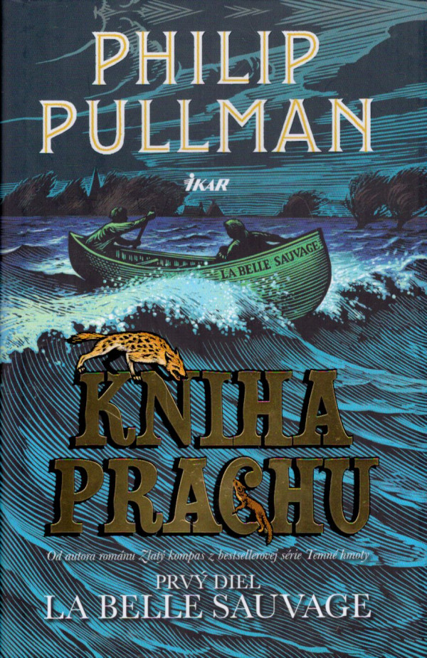 Philip Pullman: KNIHA PRACHU 1. DIEL - LA BELLE SAUVAGE