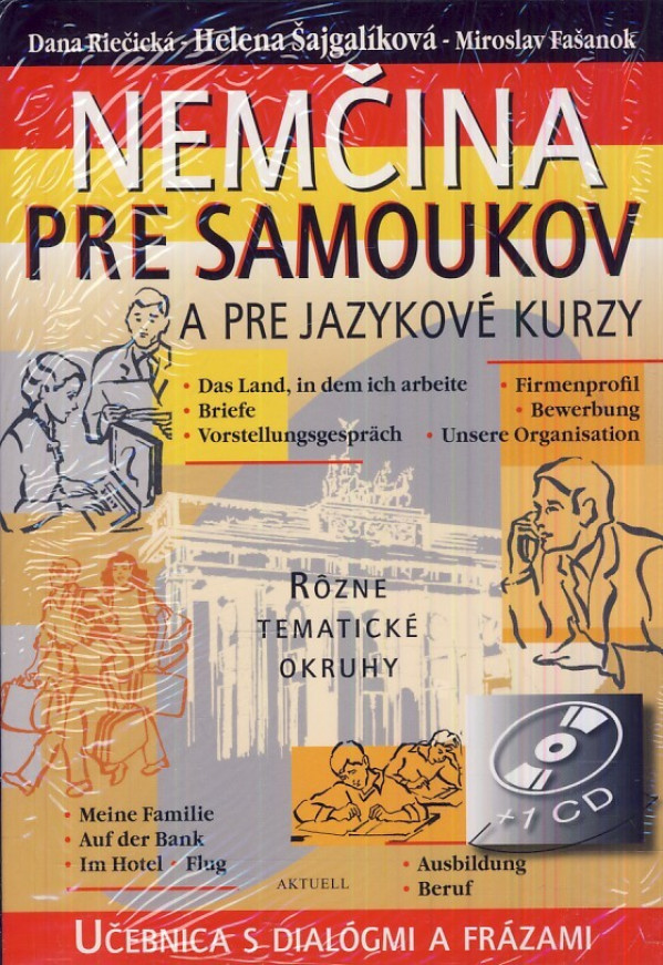 Dana Riečická, Helena Šajgalíková, Miroslav Fašanok: NEMČINA PRE SAMOUKOV A PRE JAZYKOVÉ KURZY + CD