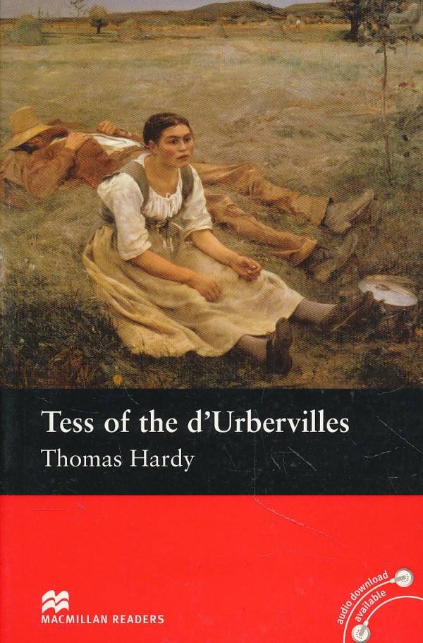 Thomas Hardy: TESS OF THE D URBERVILLES