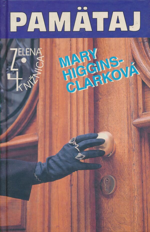 Mary Higgins Clarková: Pamätaj