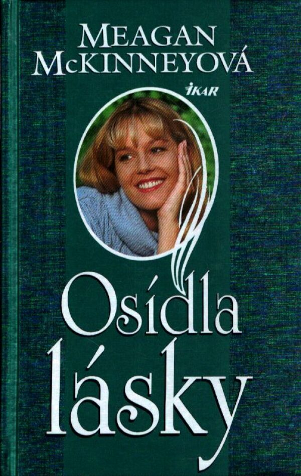 Meagan McKinneyová: OSÍDLA LÁSKY