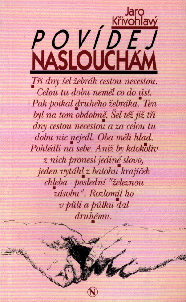 Jaro Křivohlavý: POVÍDEJ, NASLOUCHÁM