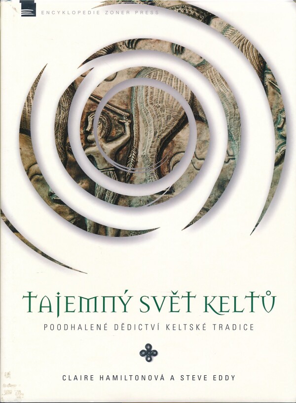 Claire Hamiltonová, Steve Eddy: TAJEMNÝ SVĚT KELTŮ