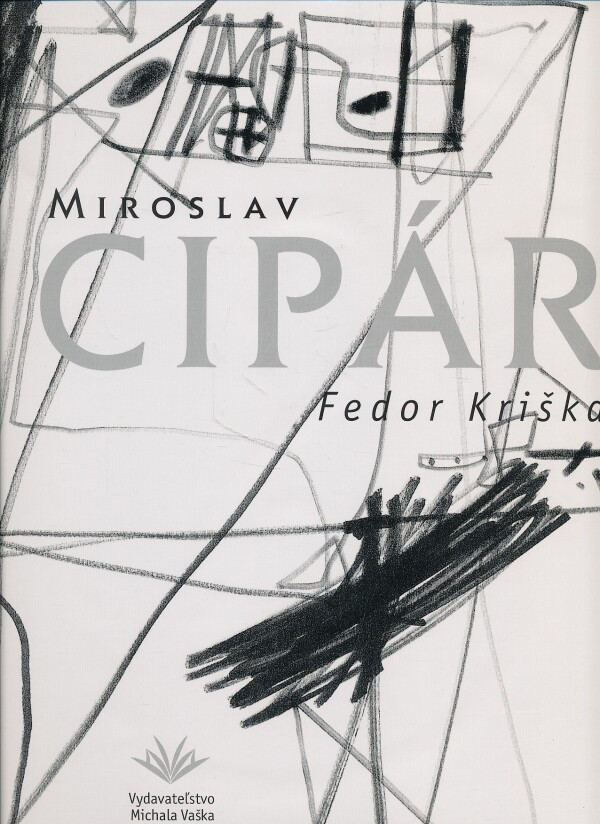 Fedor Kriška: MIROSLAV CIPÁR