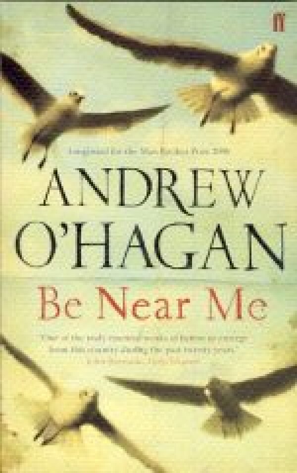 Hagan Andrew O: BE NEAR ME