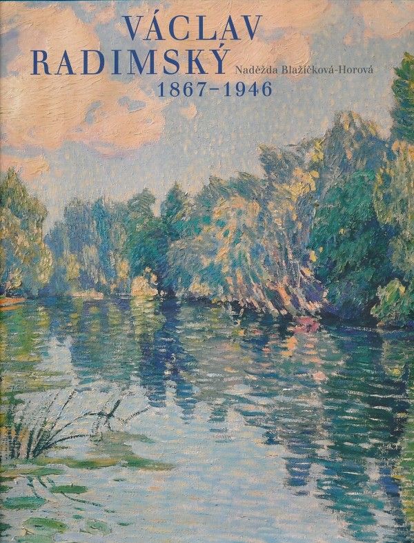 Naděžda Blažíčková-Horová: VÁCLAV RADIMSKÝ 1867 - 1946